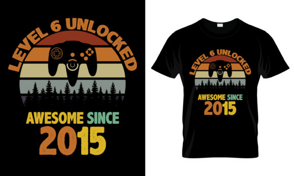 Level 6 Unlocked: The T-Shirt That Celebrates Your Gaming Journey