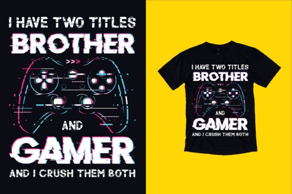 Navigating Two Worlds: The I Have Two Titles Brother and Gamer Vector Art